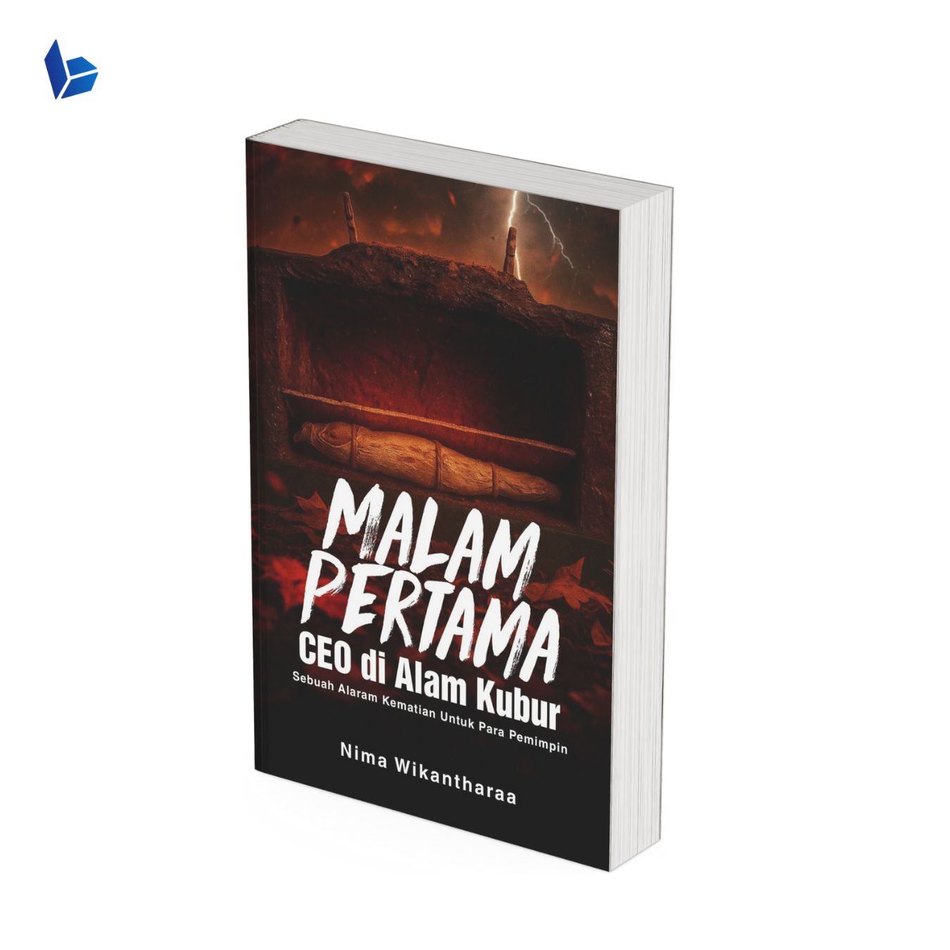 Malam Pertama CEO di Alam Kubur (Ebook) - Sebuah Alarm Kematian untuk Para Pemimpin